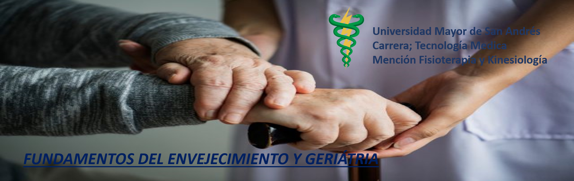 Unidad I: Fundamentos del Envejecimiento y Geriatría